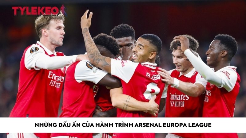 Những dấu ấn của hành trình Arsenal Europa League