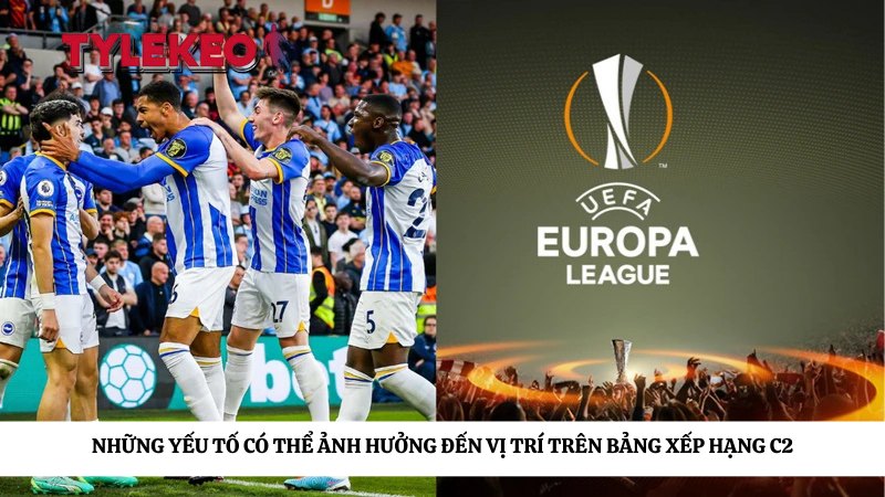 Những yếu tố có thể ảnh hưởng đến vị trí trên bảng xếp hạng C2