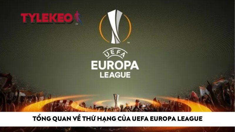 Tổng quan về thứ hạng của UEFA Europa League